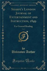 Sharpe's London Journal of Entertainment and Instruction, 1849, Vol. 9