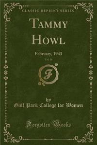 Tammy Howl, Vol. 16: February, 1943 (Classic Reprint)