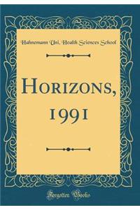 Horizons, 1991 (Classic Reprint)