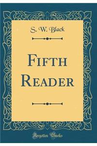 Fifth Reader (Classic Reprint)