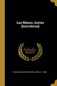 Manos Juntas [microform]