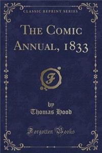 The Comic Annual, 1833 (Classic Reprint)