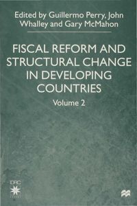 Fiscal Reform and Structural Change in Developing Countries