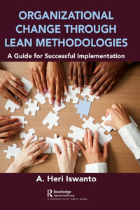 Organizational Change Through Lean Methodologies