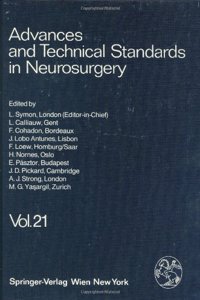 Advances and Technical Standards in Neurosurgery: 021 (Advances & Technical Standards in Neurosurgery)