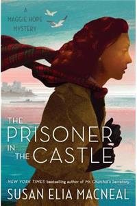 The Prisoner in the Castle: A Maggie Hope Mystery