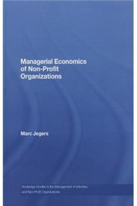 Managerial Economics of Non-Profit Organizations