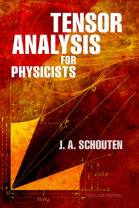Tensor Analysis for Physicists, Second Edition