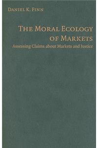 Moral Ecology of Markets