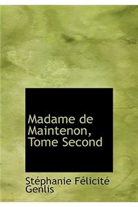 Madame de Maintenon, Tome Second
