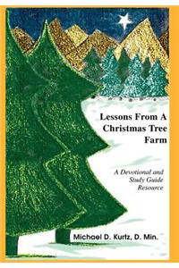 Lessons from a Christmas Tree Farm