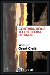 Contributions to the Flora of Siam