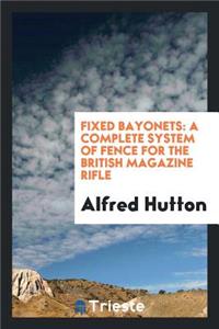 Fixed Bayonets