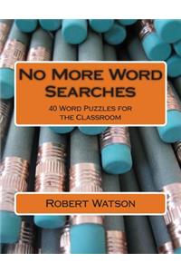 No More Word Searches