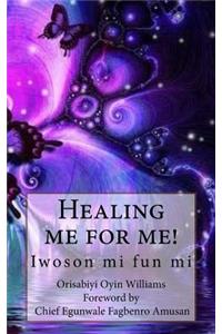 Healing me for me!