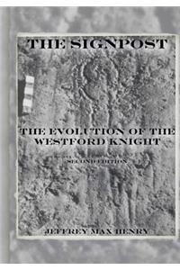 The Signpost: The Evolution of the Westford Knight