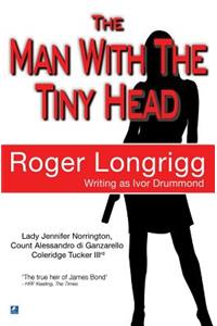The Man With The Tiny Head