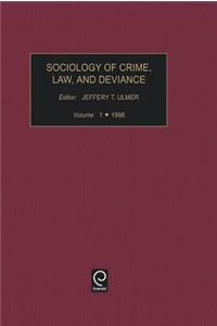 Sociology of Crime Law and Deviance