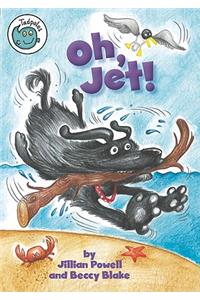 Oh, Jet!
