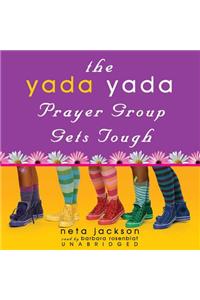 The Yada Yada Prayer Group Gets Tough