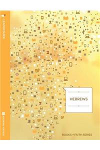 Hebrews Leader Guide; Books of Faith Series