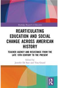 Radical Educators Rearticulating Education and Social Change