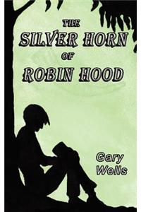 The Silver Horn of Robin Hood