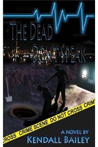 The Dead Don't Speak