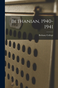 Bethanian, 1940-1941