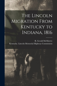 Lincoln Migration From Kentucky to Indiana, 1816
