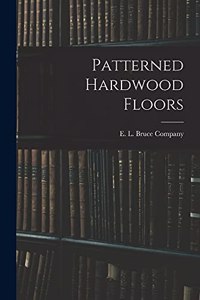 Patterned Hardwood Floors