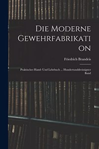 Die Moderne Gewehrfabrikation