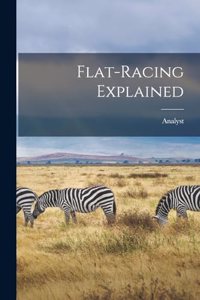 Flat-Racing Explained