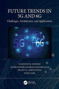 Future Trends in 5g and 6g