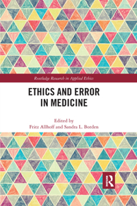 Ethics and Error in Medicine