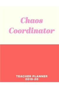 Chaos Coordinator Teacher Planner 2019-20