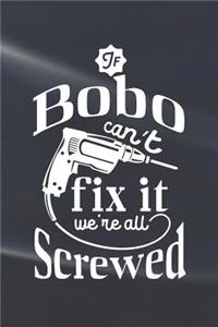If Bobo Can't Fix It We're All Screwed