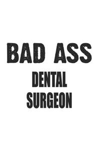 Bad Ass Dental Surgeon