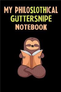 My Philoslothical Guttersnipe Notebook