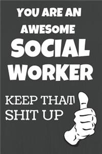 You Are An Awesome Social Worker