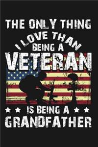 The only thing i love than being a veteran is being a grandfather