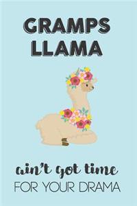 Gramps Llama Aint Got Time For Your Drama