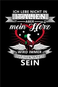 Ich Lebe Nicht in Italien Aber Mein Herz Wird Immer Italienisch Sein