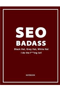 Seo Badass Notebook, Journal & Exercise Book