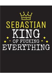 SEBASTIAN - King Of Fucking Everything