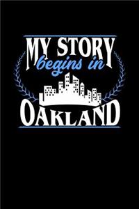 My Story Begins in Oakland
