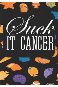 Suck It Cancer