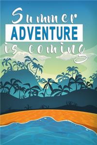 summer adventure is coming