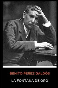 Benito Pérez Galdós - La Fontana de Oro