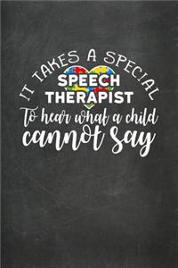 It Takes a Special Speech Therapist to Hear What a Child Cannot Say